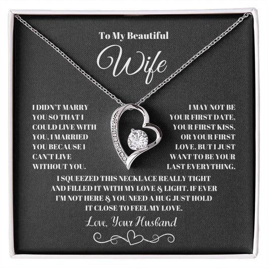 To my beautiful wife I married you because I couldn't live without you love knot necklace