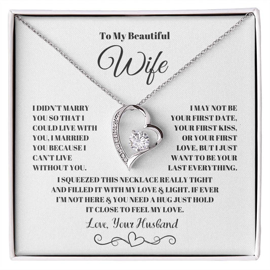 To my beautiful wife I married you because I couldn't live without you love knot necklace